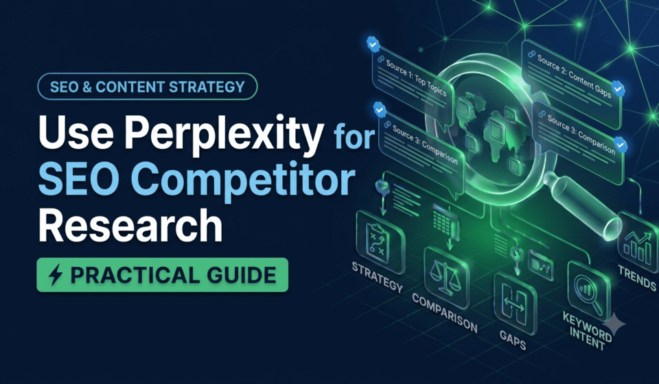 How to Use Perplexity for SEO Competitor Research